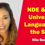 Hila Baruch - NDE & The Universal Language of the Soul