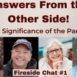Is There a Spiritual Significance to the Pandemic? |Fireside Chat w Near Death Experiencers #1 Part2