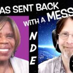 She Was Sent Back With A Message From Her Near Death Experience - Norma Edwards 349