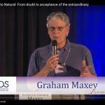 From Supernatural to Natural: From doubt to acceptance of the extraordinary  (Graham Maxey)