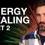 How I found out I was an Energy Healer - Part 2