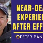 Near-Death Experiences Aftereffects- Peter Panagore