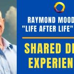 Raymond Moody on Shared Death Experiences