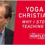 Yoga & Christianity:  Why I cancelled all Yoga teaching