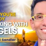 You're ALREADY Speaking with ANGELS and DON'T Even Know It! Angel Communication | Michael Sandler