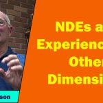 Bill Letson - NDEs and Experiences of Other Dimensions