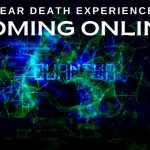 Near Death Experience: Coming Online