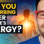 How to TELL If You're Absorbing Other People's Energy - And FREE Yourself! Michael Sandler