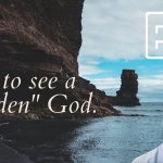 Is God Hidden?- Message for Freedom Church
