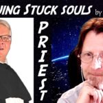 Catholic Priest Rescues Souls STUCK In The ASTRAL PLANE!