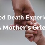Shared Death Experience: A Mother’s Grief, Guest Wendy Hall