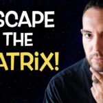 Astral Traveler Give Tips On How To Escape Our Simulated Reality!