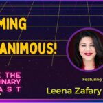 Becoming Magnanimous! w/ Leena Zafary