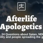 Ep. 24: Questions about Satan, NDE’s Reliability, and Gospel Dissemination