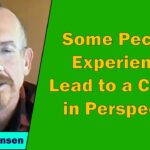 Scott Jansen - Some Peculiar Experiences Lead to a Change in Perspective