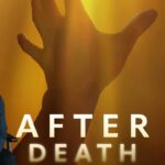 The Story Behind The Film After Death