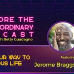 Love Your Way to a Delicious Life w/ Jerome Braggs