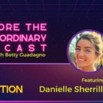 Explore the Extraordinary - Light Activation w/ Danielle Sherrill