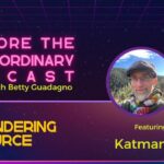 Explore the Extraordinary - Surrendering to Source w/ Katman