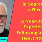 James Owen - In Search of a River: A Near-Death Experience Following a Major Heart Attack