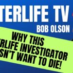 Why This Afterlife Investigator Doesn't Want to Die!