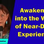 Judith Mandalise - Awakening into the World of Near-Death Experiences