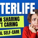 When Sharing Isn't Caring - Spiritual Self-Care